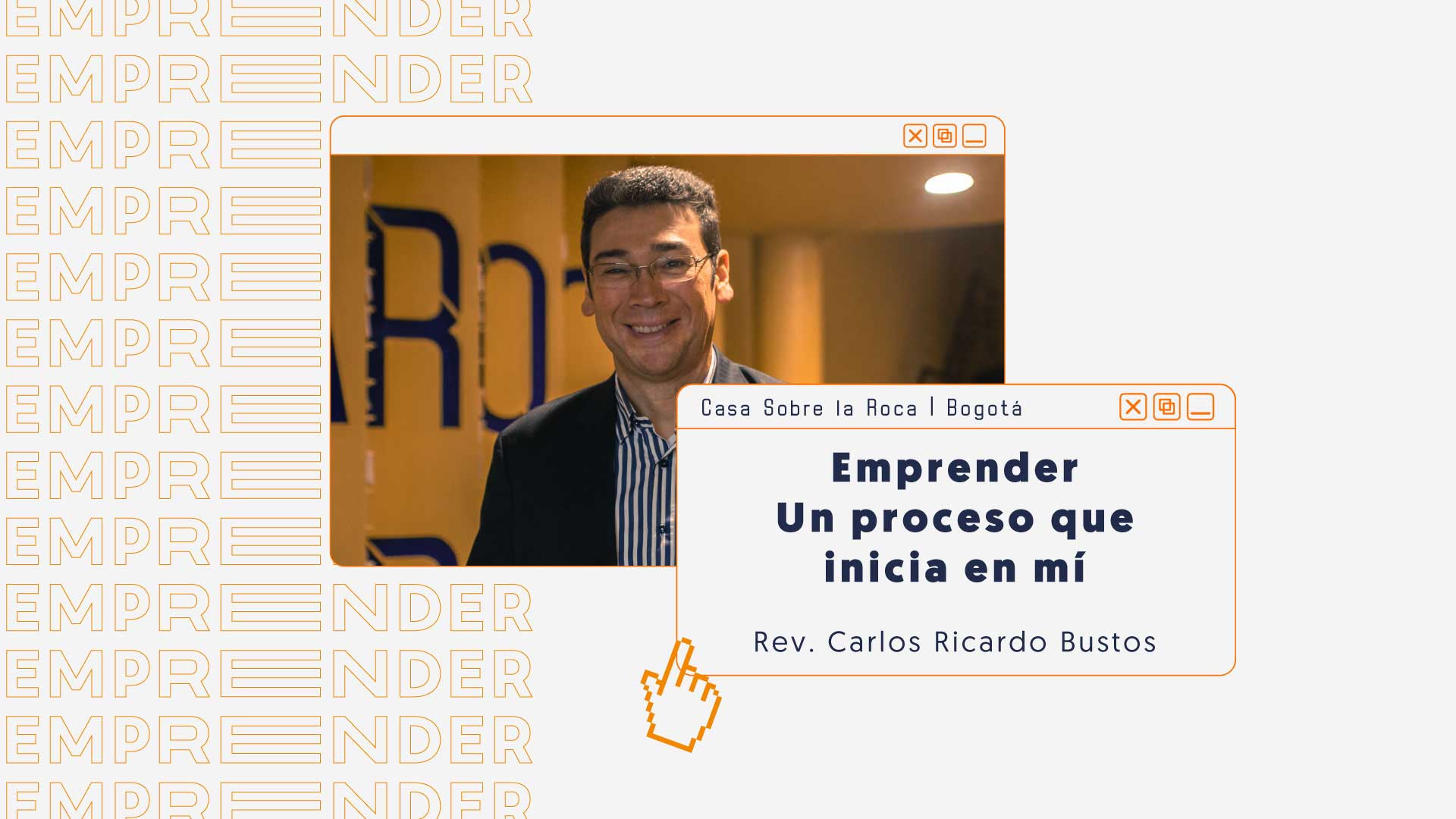 EMPRENDER – Un Proceso Que Inicia en Mi | Salmo 119-60