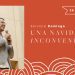 Casa Iglesia Casa Sobre la Roca | Una Navidad inconveniente