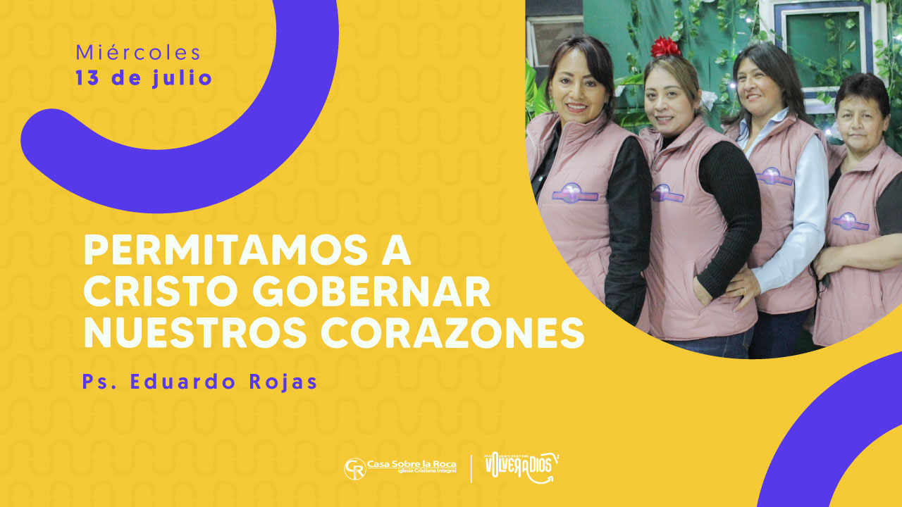 Permitamos a Cristo gobernar nuestros corazones