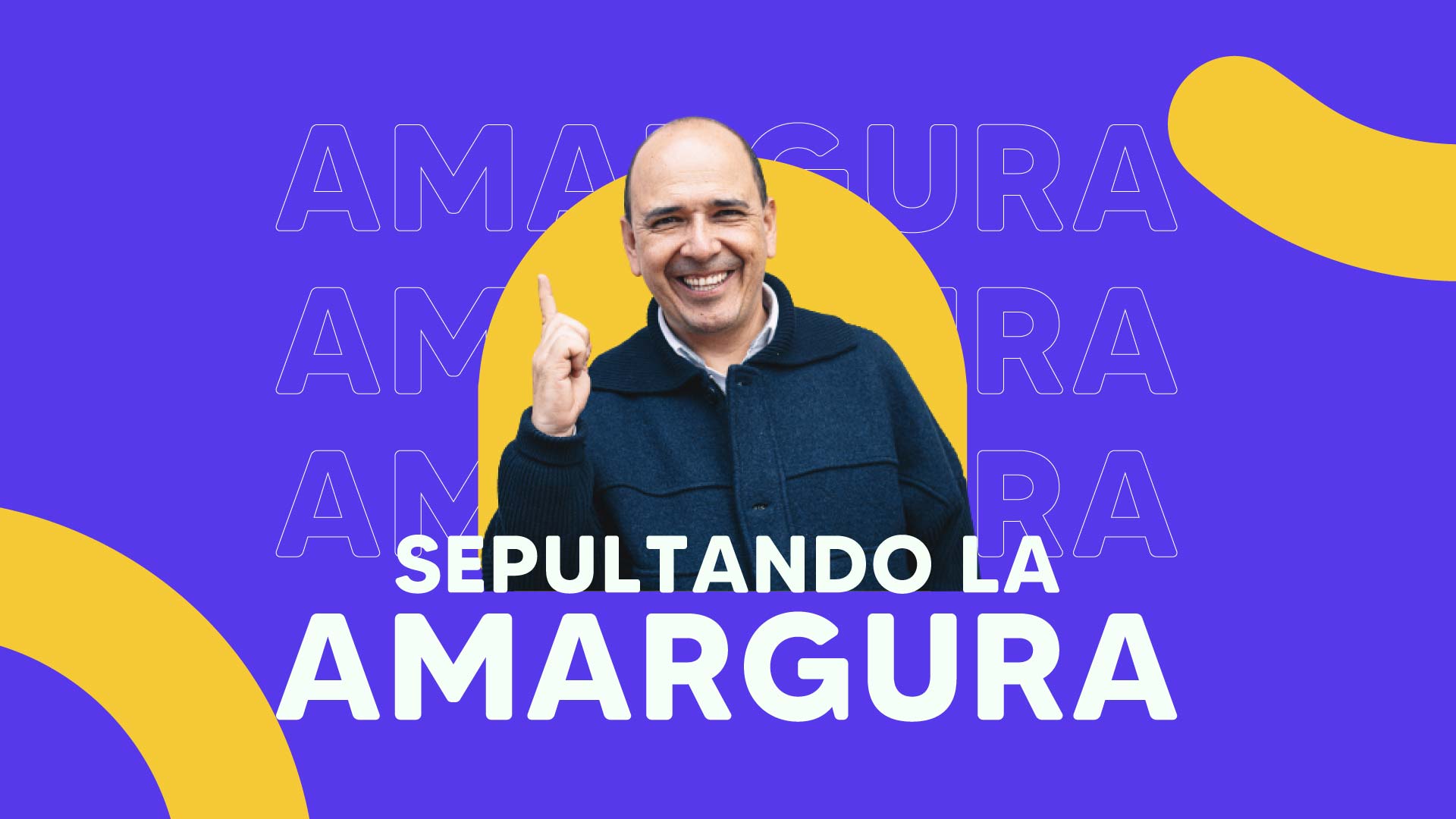 Sepultando la amargura