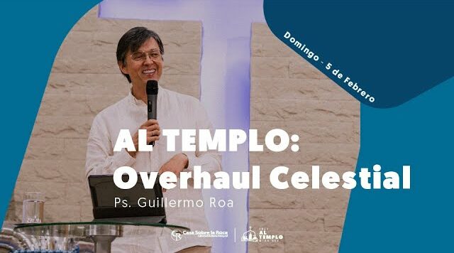 AL TEMPLO: Overhaul Celestial