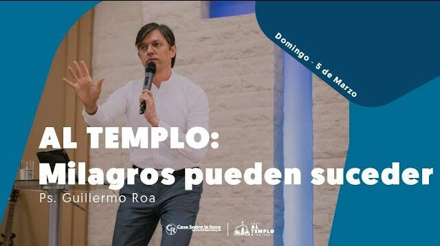 AL TEMPLO: Milagros pueden suceder