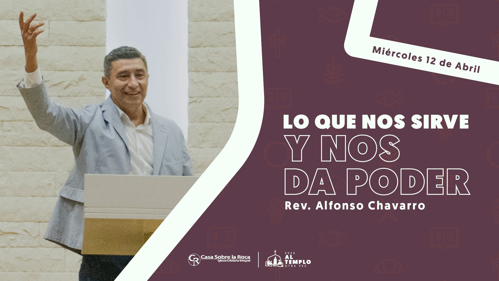 Lo que nos sirve y nos da poder