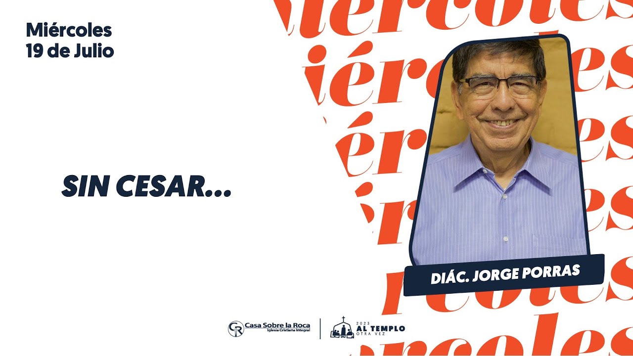 Sin cesar… | Casa Roca Cali | Diác. Jorge Porras