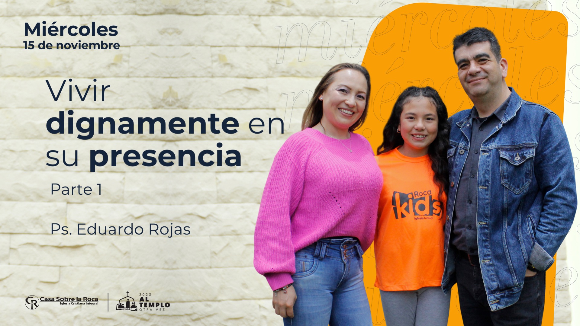 Vivir dignamente en su presencia (Parte 1)