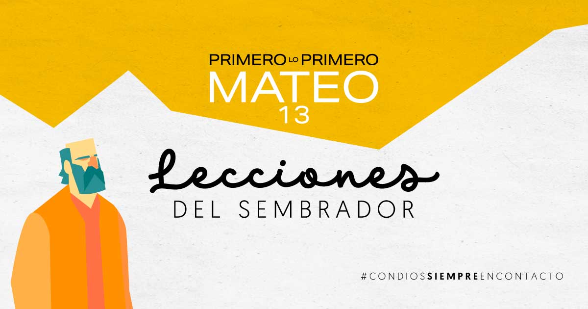Enero 18 | Lecciones del Sembrador