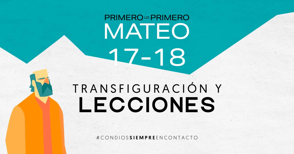 Enero 22 | Transfiguración y Lecciones