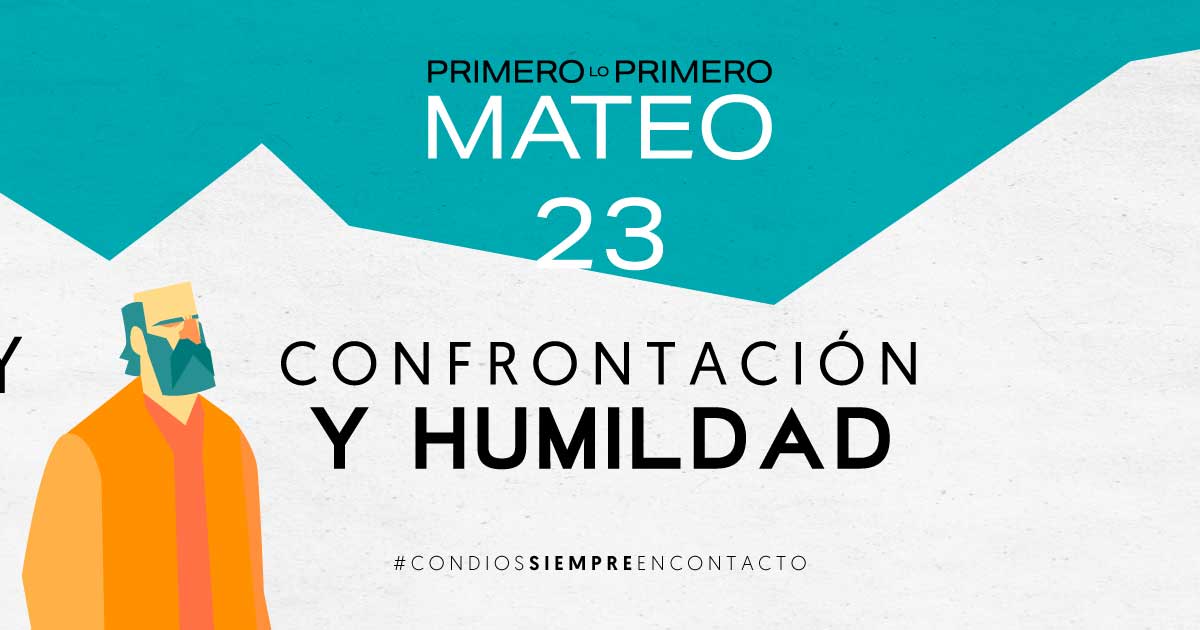 Enero 27 | Confrontación y Humildad