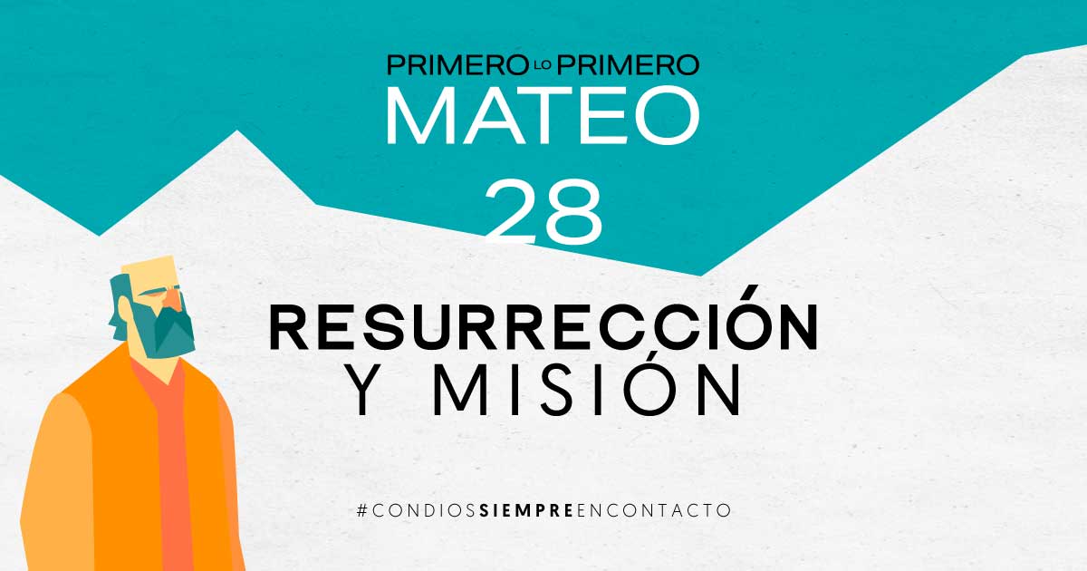 Enero 31 | Resurrección y Misión