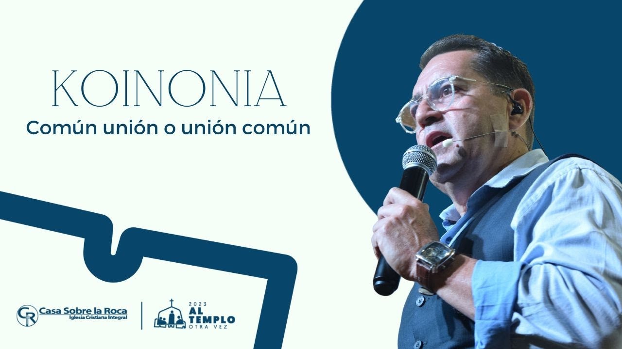 KOINONIA – Común Unión o Unión Común