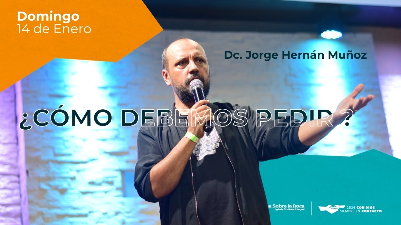 ¿Cómo debemos pedir?