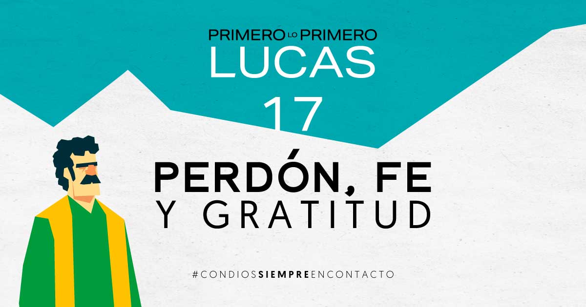 Marzo 03 | Perdón, Fe y Gratitud