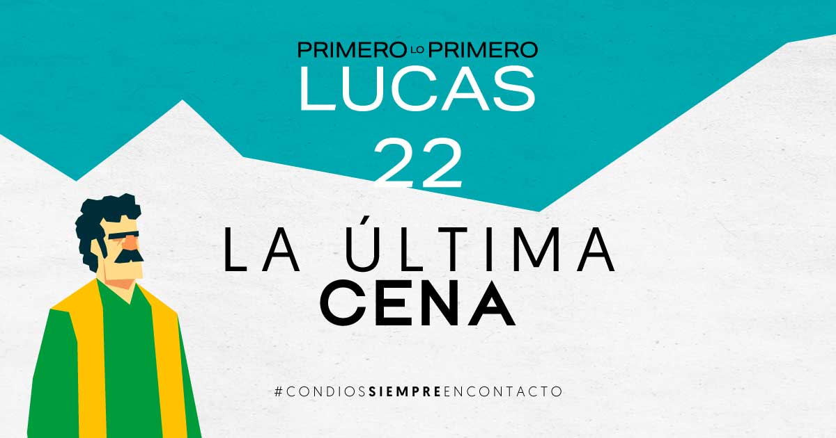 Marzo 08 | La Última Cena