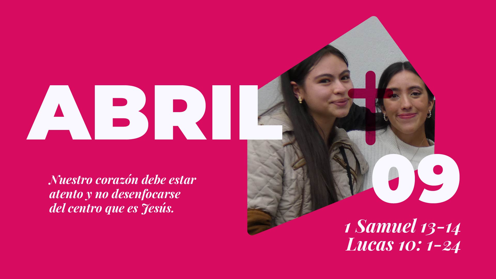 Abril 09 | Ídolos en mi corazón