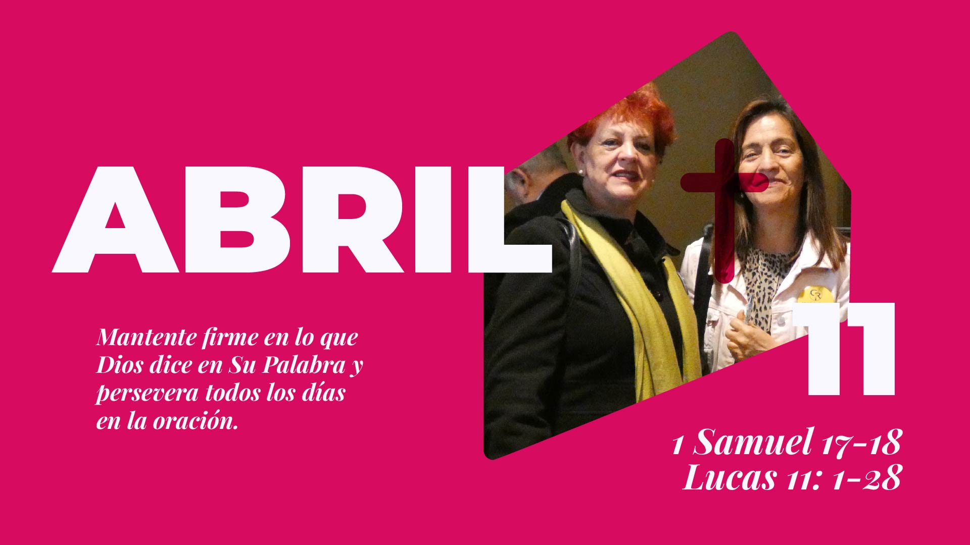 Abril 11 | Perseverar cada día