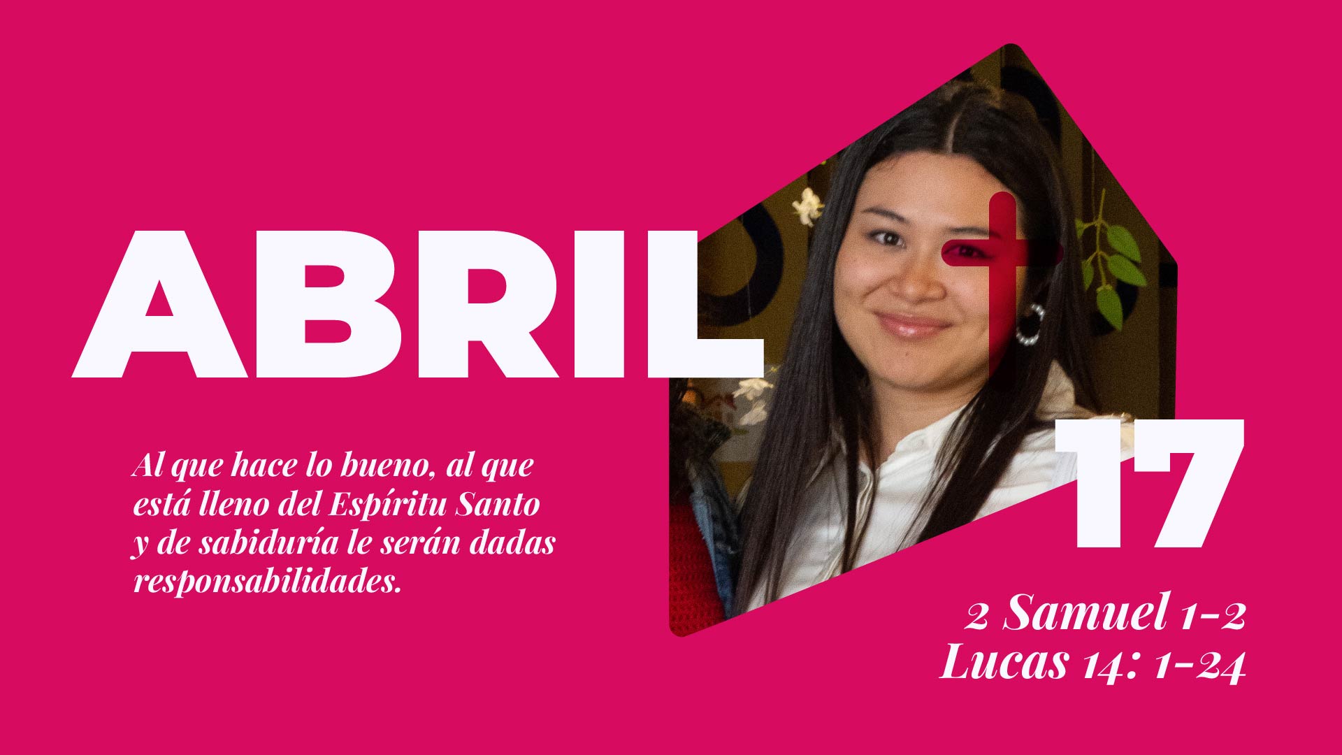 Abril 17 | Lléname de tu Espíritu