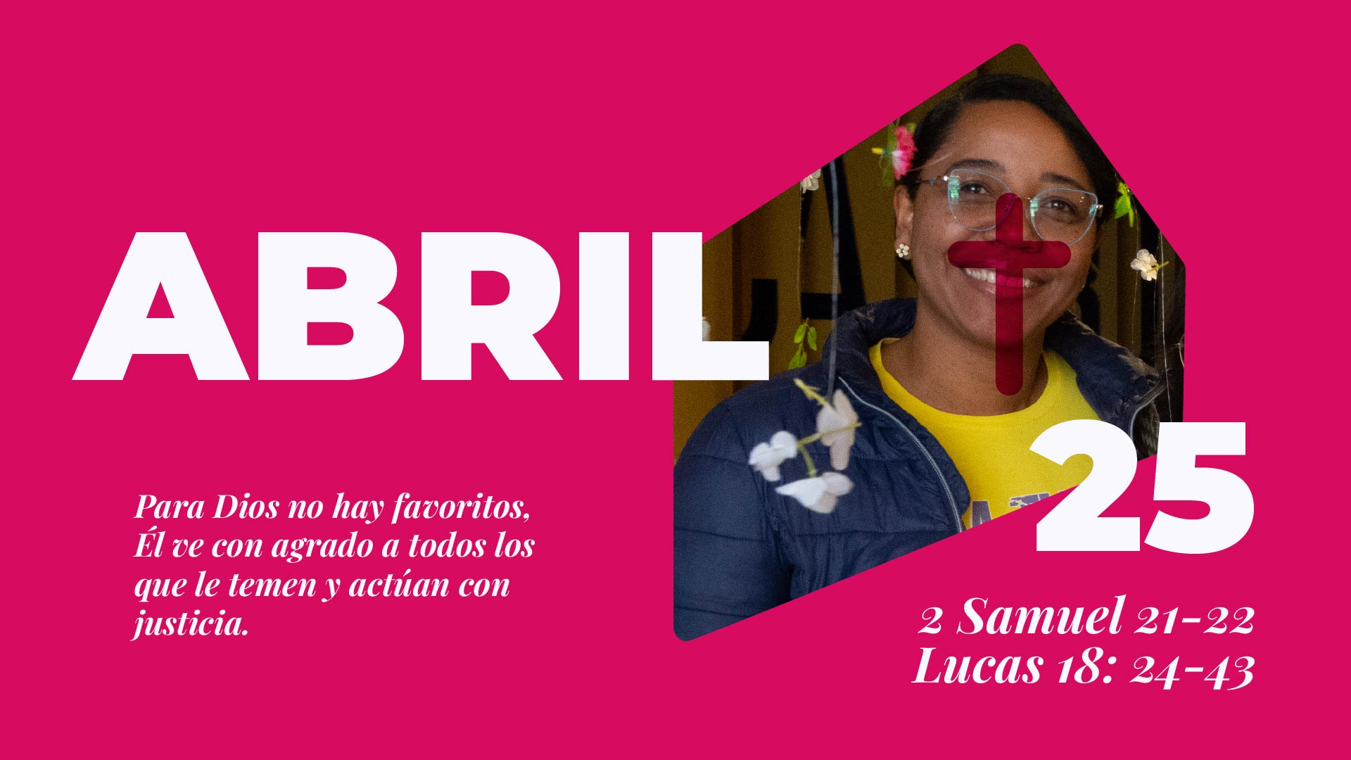 Abril 25 | No hay favoritismos