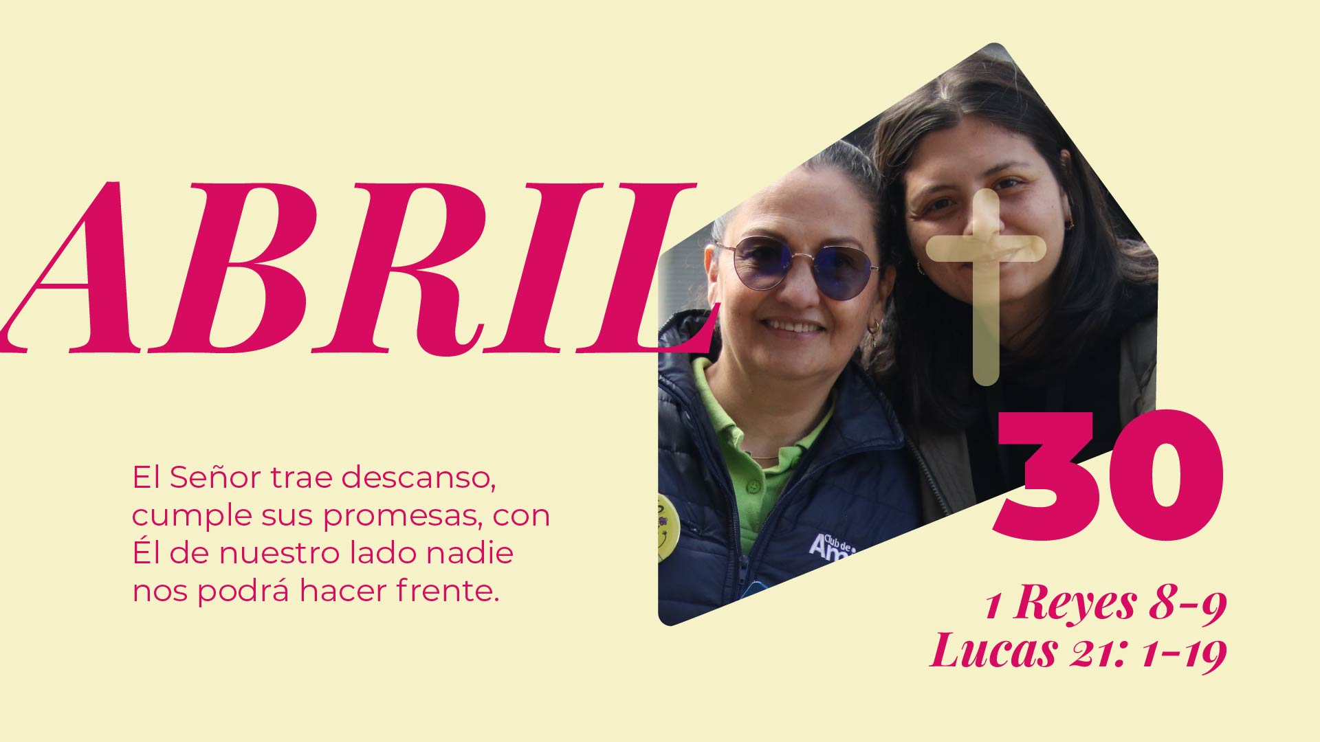 Abril 30 | Pelea mis batallas