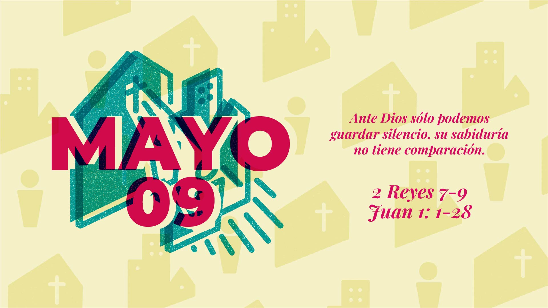 Mayo 09 | Ante Dios