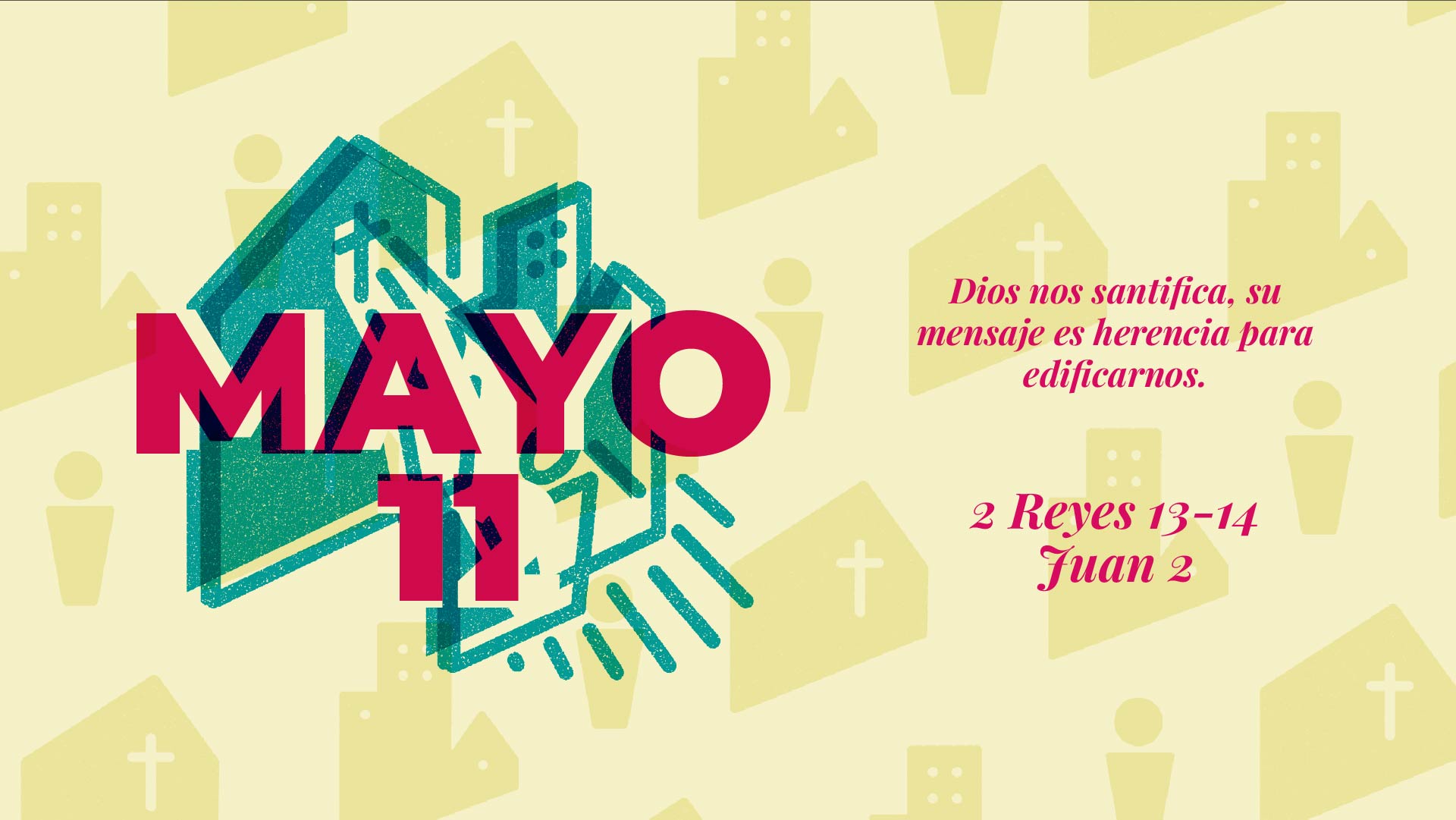 Mayo 11 | Santificado