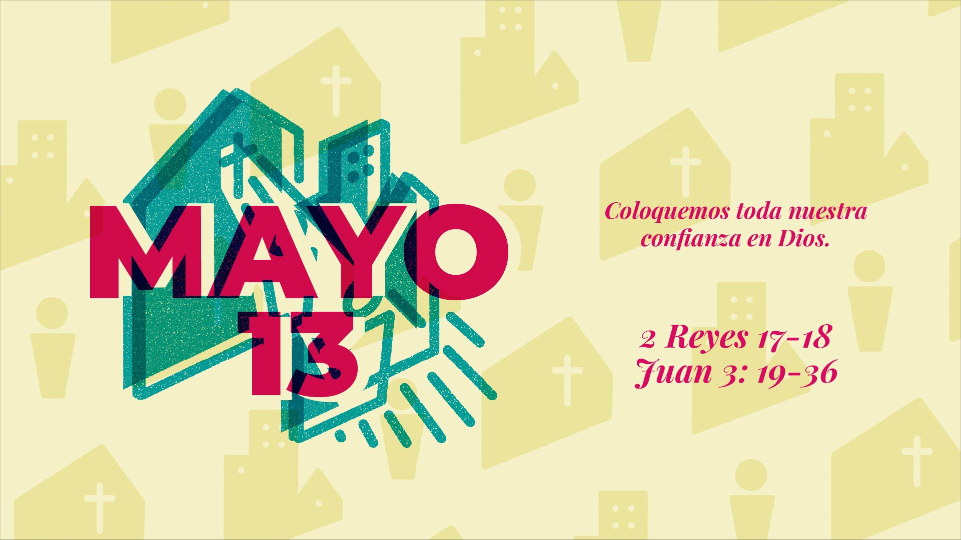 Mayo 13 | Mi confianza