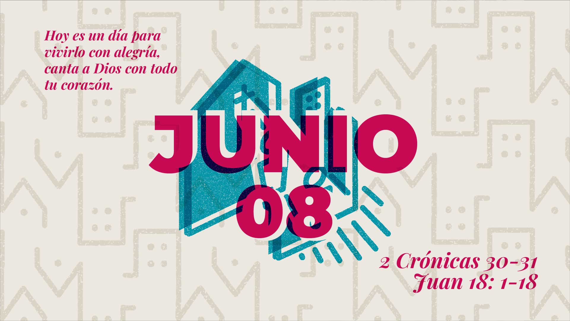 Junio 08 | Vivo lleno de alegría
