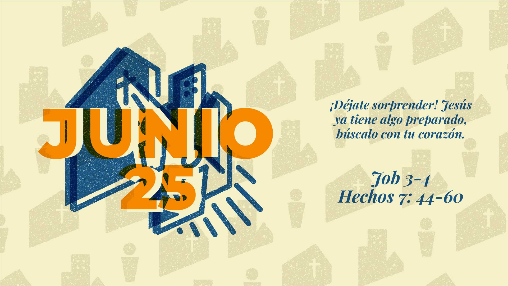 Junio 25 | ¡Déjate sorprender!