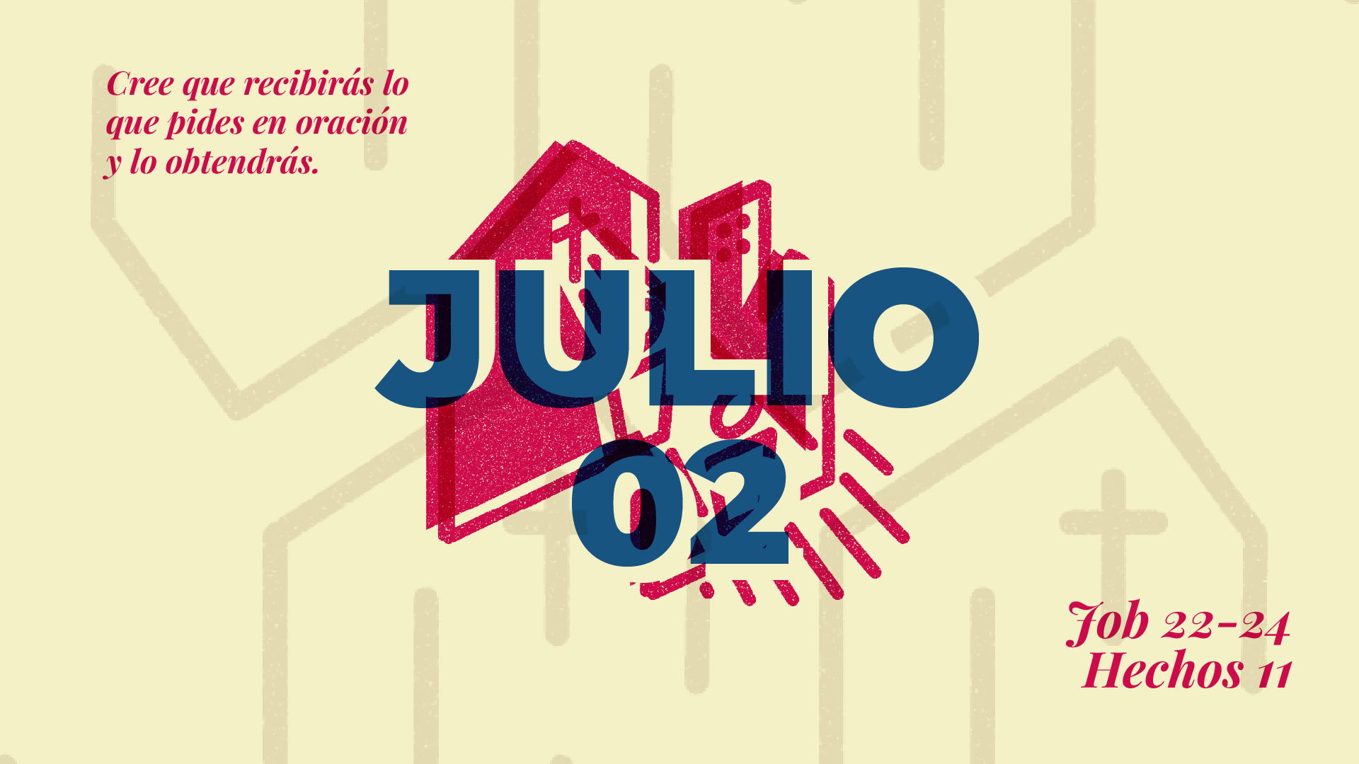Julio 02 | Creer lo que pido en oración