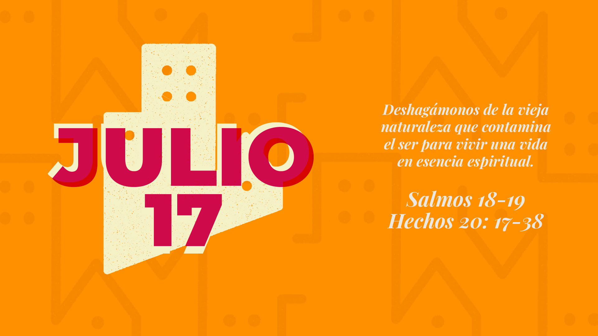 Julio 17 | Esencia espiritual