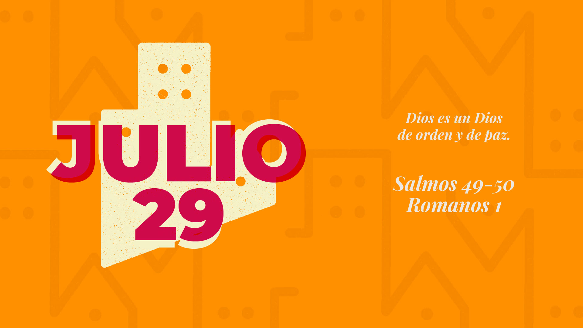 Julio 29 | Orden y paz