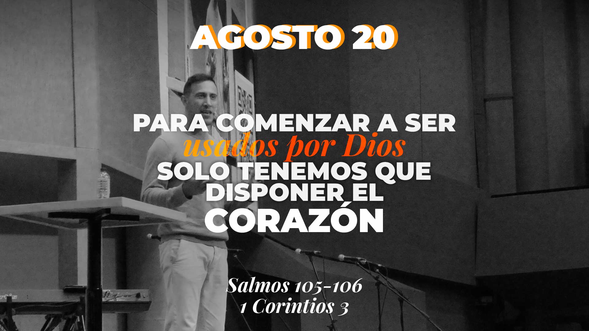 Agosto 20 | Me has llamado