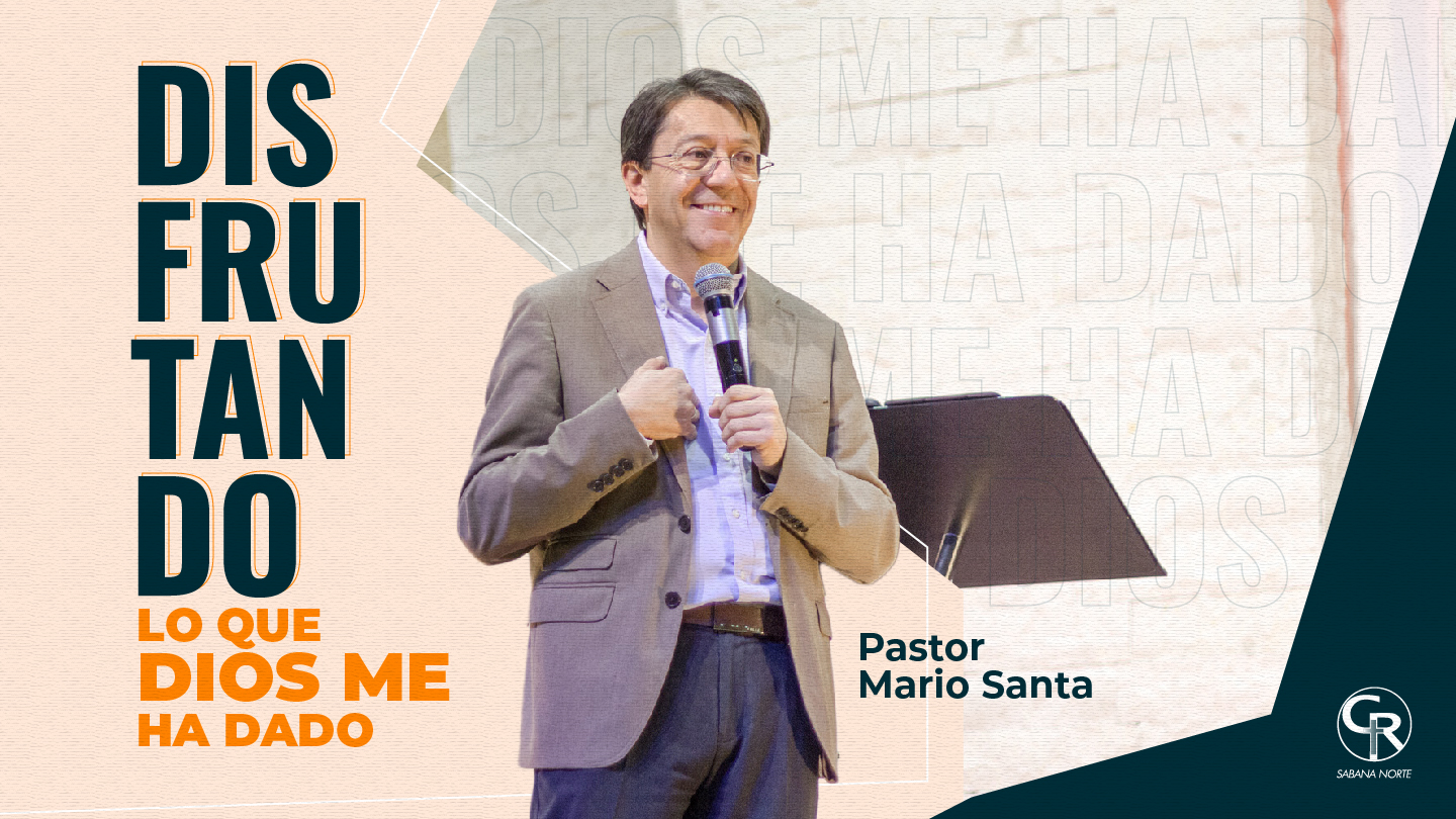 DISFRUTANDO LO QUE DIOS ME HA DADO