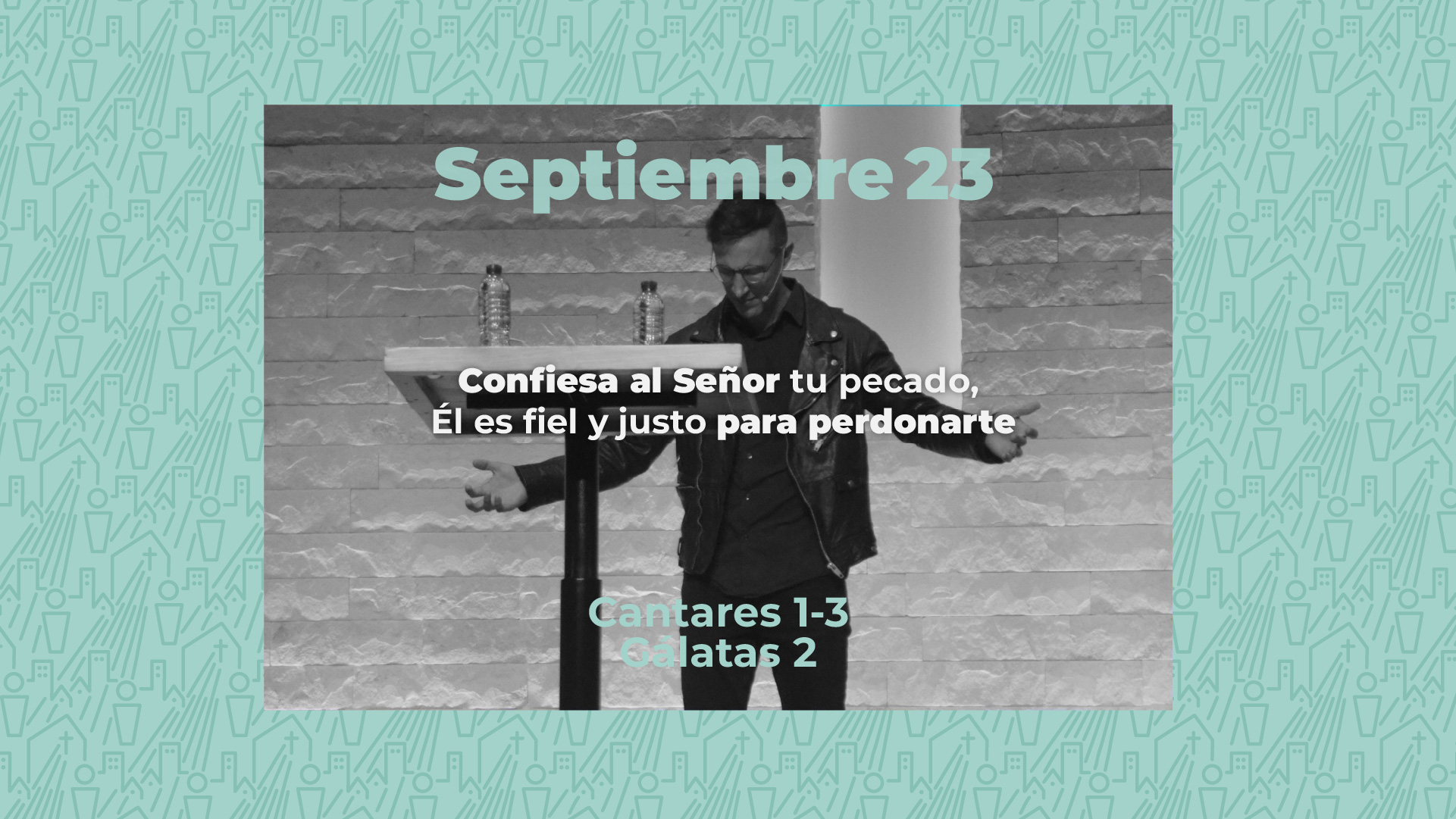 Septiembre 23 | Él es fiel y justo para perdonarte