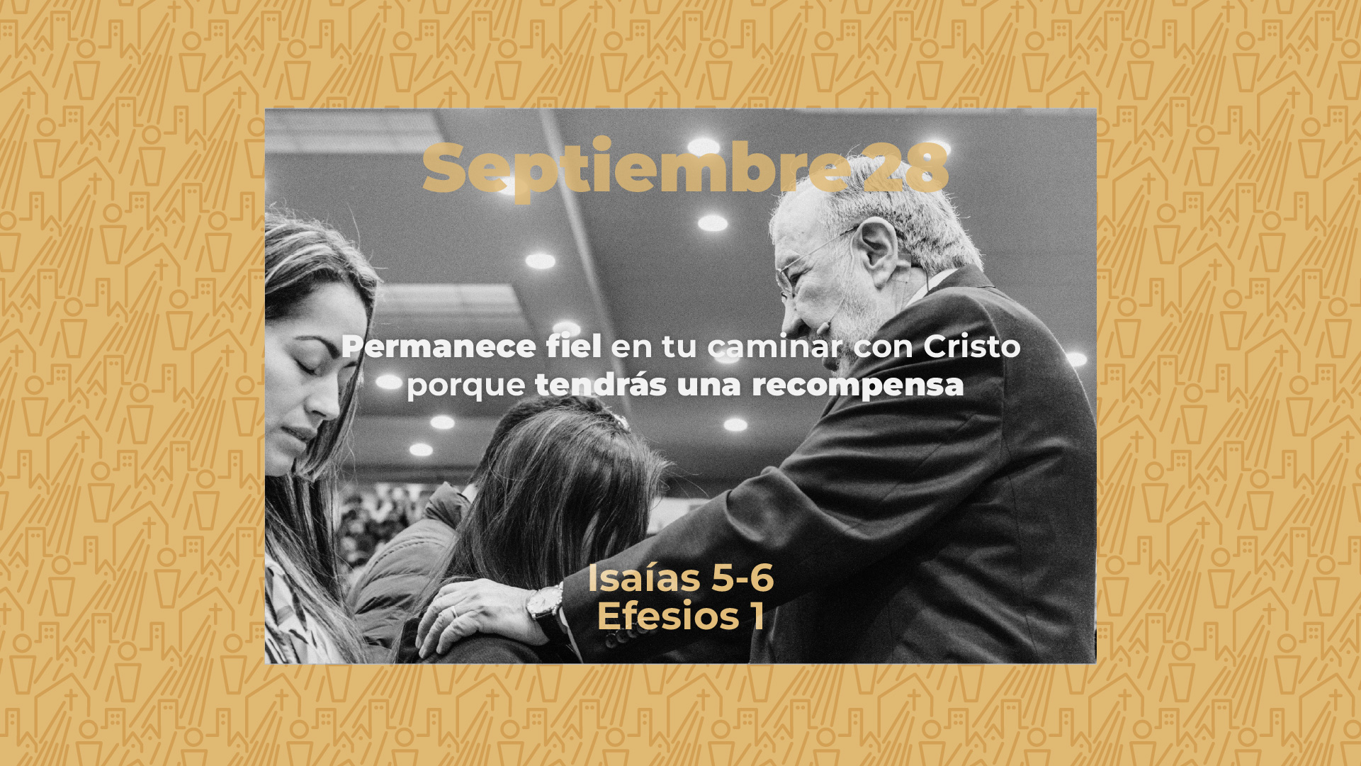 Septiembre 28 | Permanece fiel