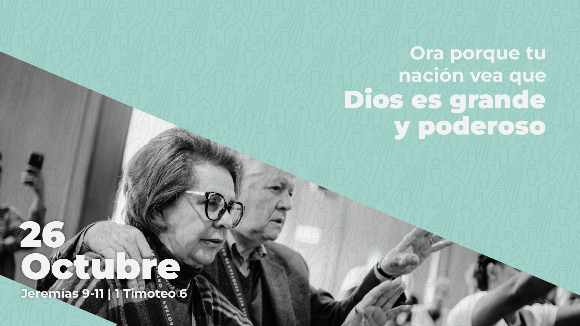 Octubre 26 | Tu nación verá a Dios