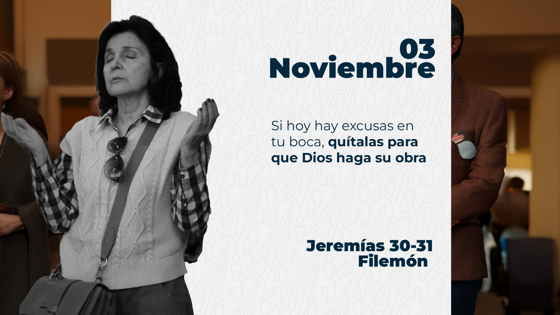Noviembre 03 | Sin excusas