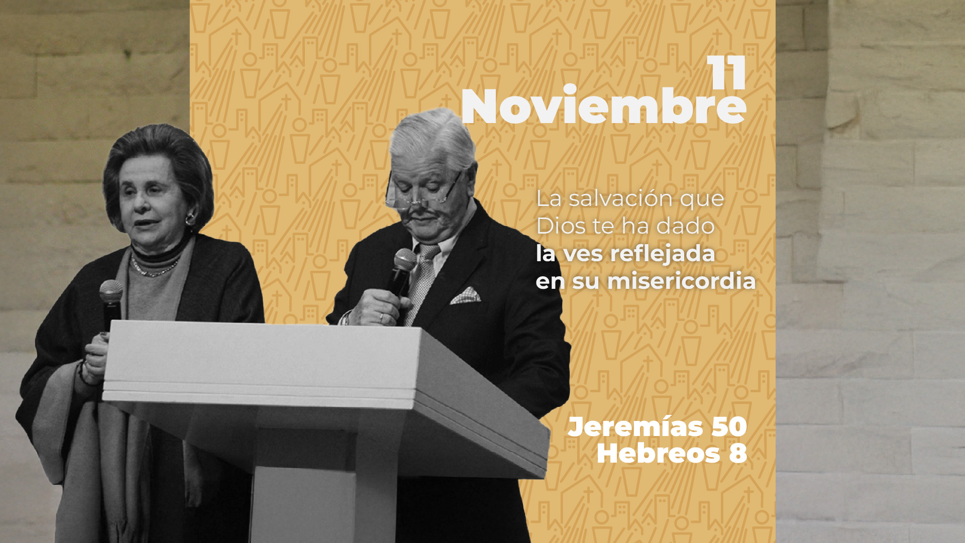 Noviembre 11 | Me salvaste por tu misericordia