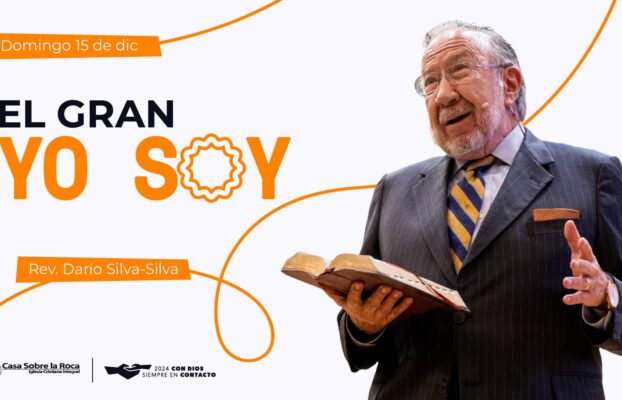 Iglesia Casa Sobre la Roca | Casa Sobre la Roca | Iglesia Cristiana Integral 9 El gran yo soy