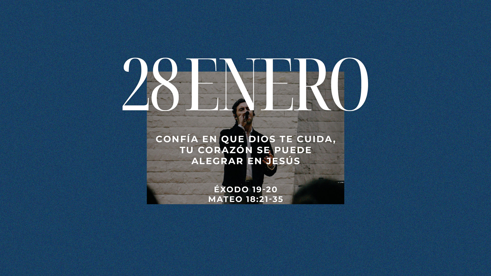 Enero 28 | Cuida de mí