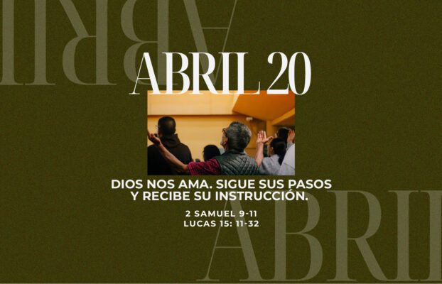 Abril 20 | Saber que me amas