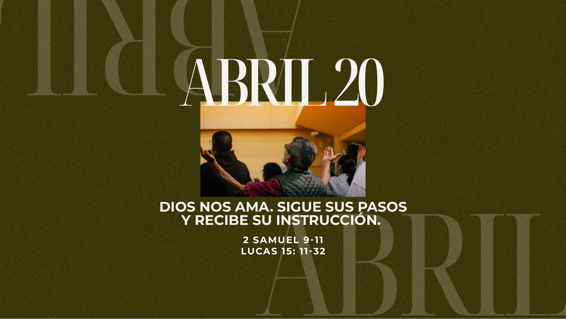 Abril 20 | Saber que me amas