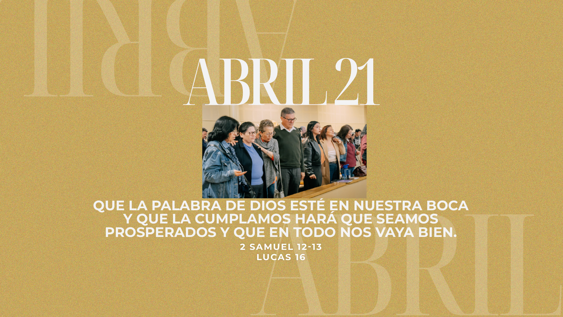 Abril 21 | Tu Palabra es mi meditación