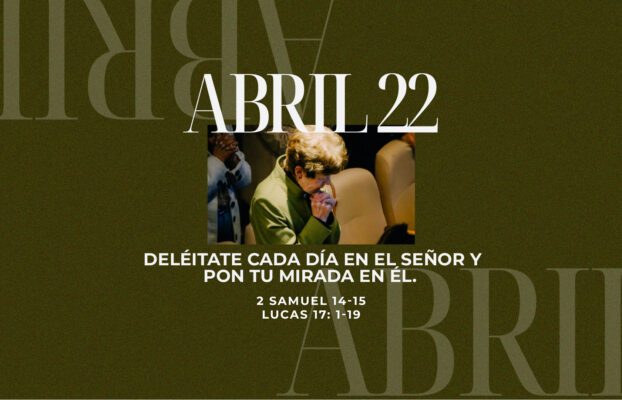 Abril 22 | Mi mirada en ti