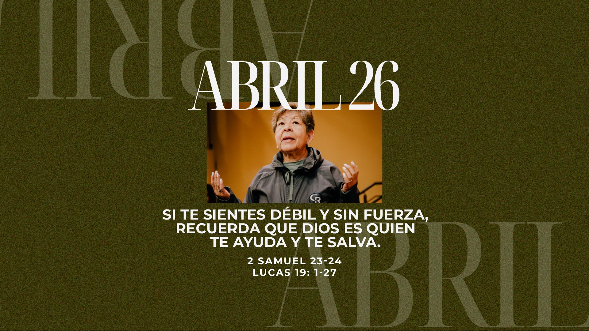 Abril 26 | Cuando me siento débil