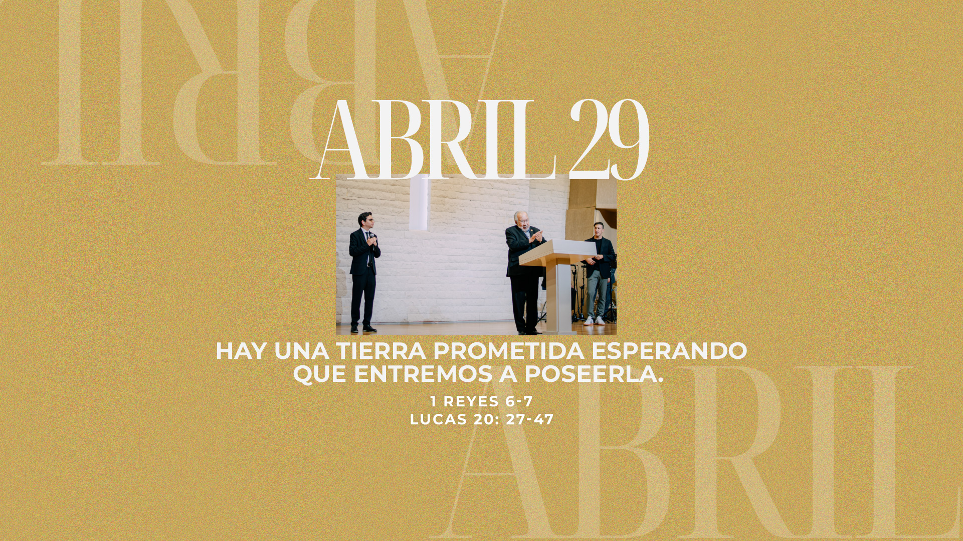 Abril 29 | Una tierra prometida