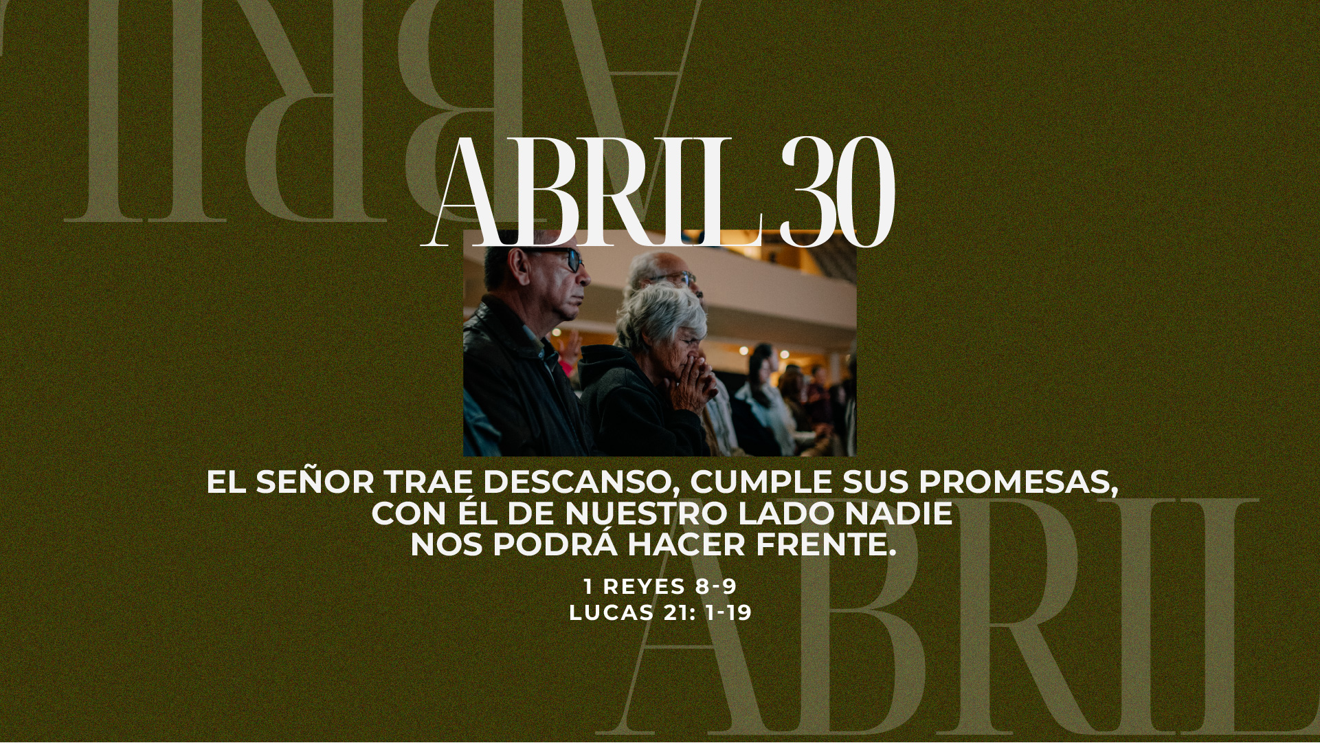 Abril 30 | Pelea mis batallas