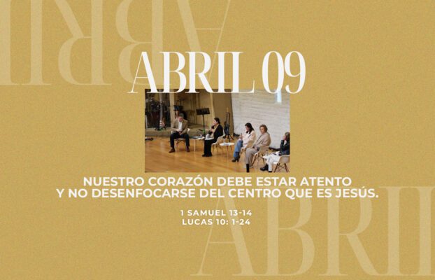 Abril 09 | Ídolos en mi corazón