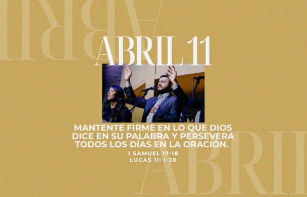 Abril 11 | Perseverar cada día