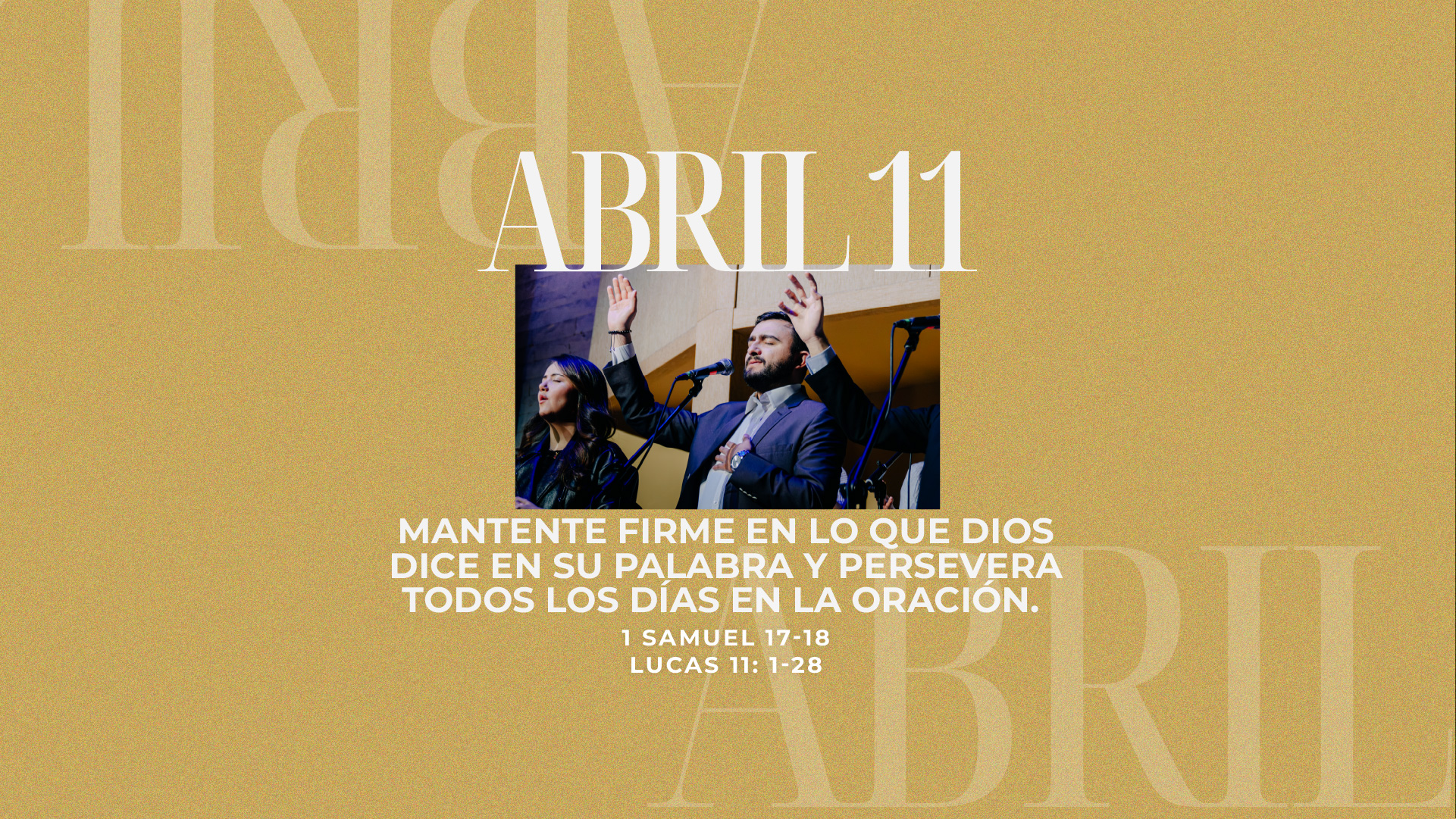 Abril 11 | Perseverar cada día