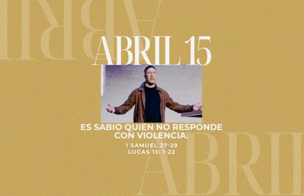 Abril 15 | Reflejo de tu amor